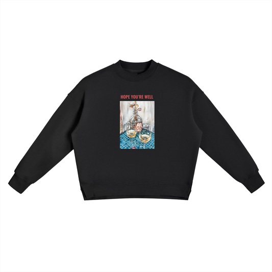 Fleece Side Slit Crewneck Hope You’re Well! Sweatshirt